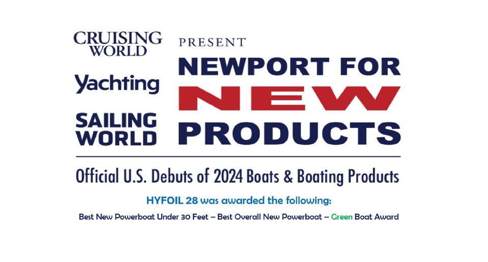 HYFOIL Marine Receives Best Overall New Powerboat and more at 2023 Newport International Boat Show